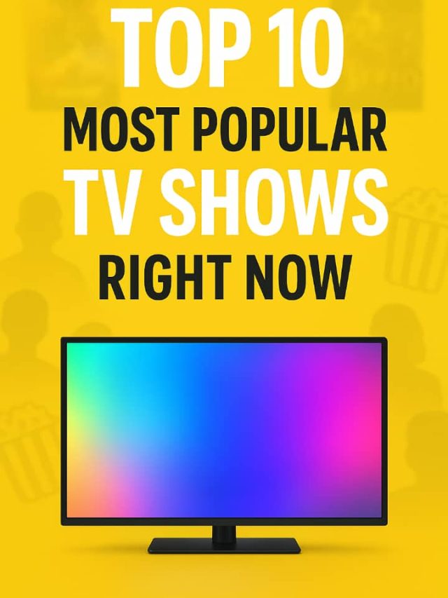 Top 10 Most Popular TV Shows Right Now (June 2025)